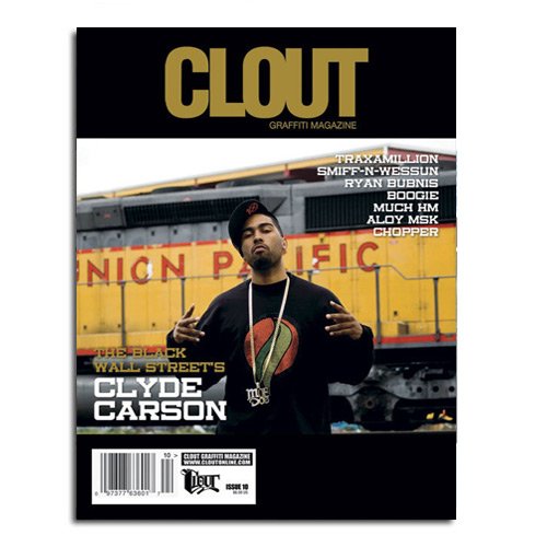 CLOUT MAGAZINE ISSUE 10 - Graffiti Art Magazine