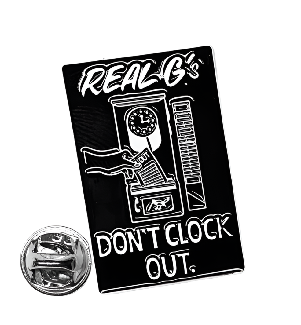 'Real G's Don't Clock Out' Enamel Pins - CLOUT Magazine x Sean Barton Design