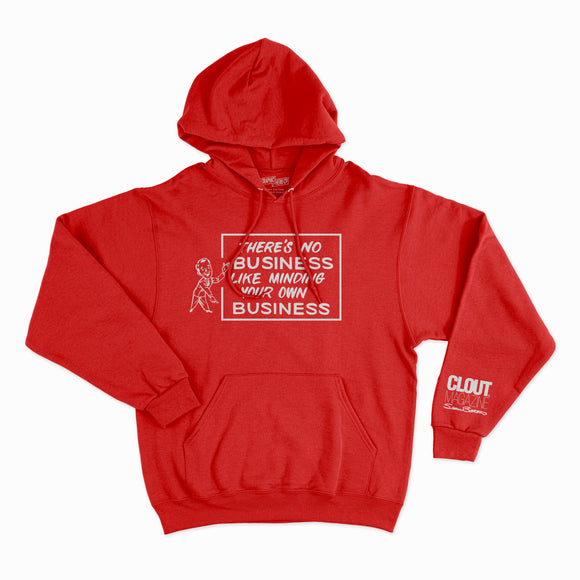 'There's No Business Like Minding Your Own Business' RED Hoodie by CLOUT x SEAN BARTON